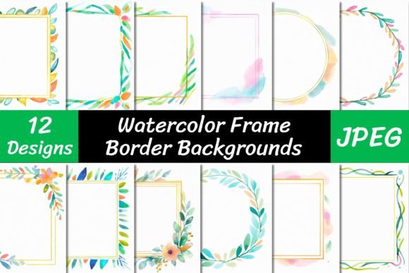 Watercolor Frame Border Backgrounds: A Designer's Guide to Artistic Edges